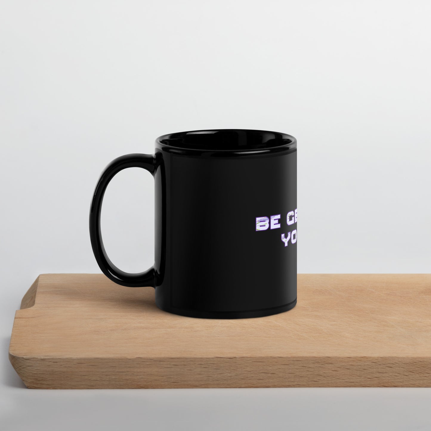 Be Gentle Black Glossy Mug