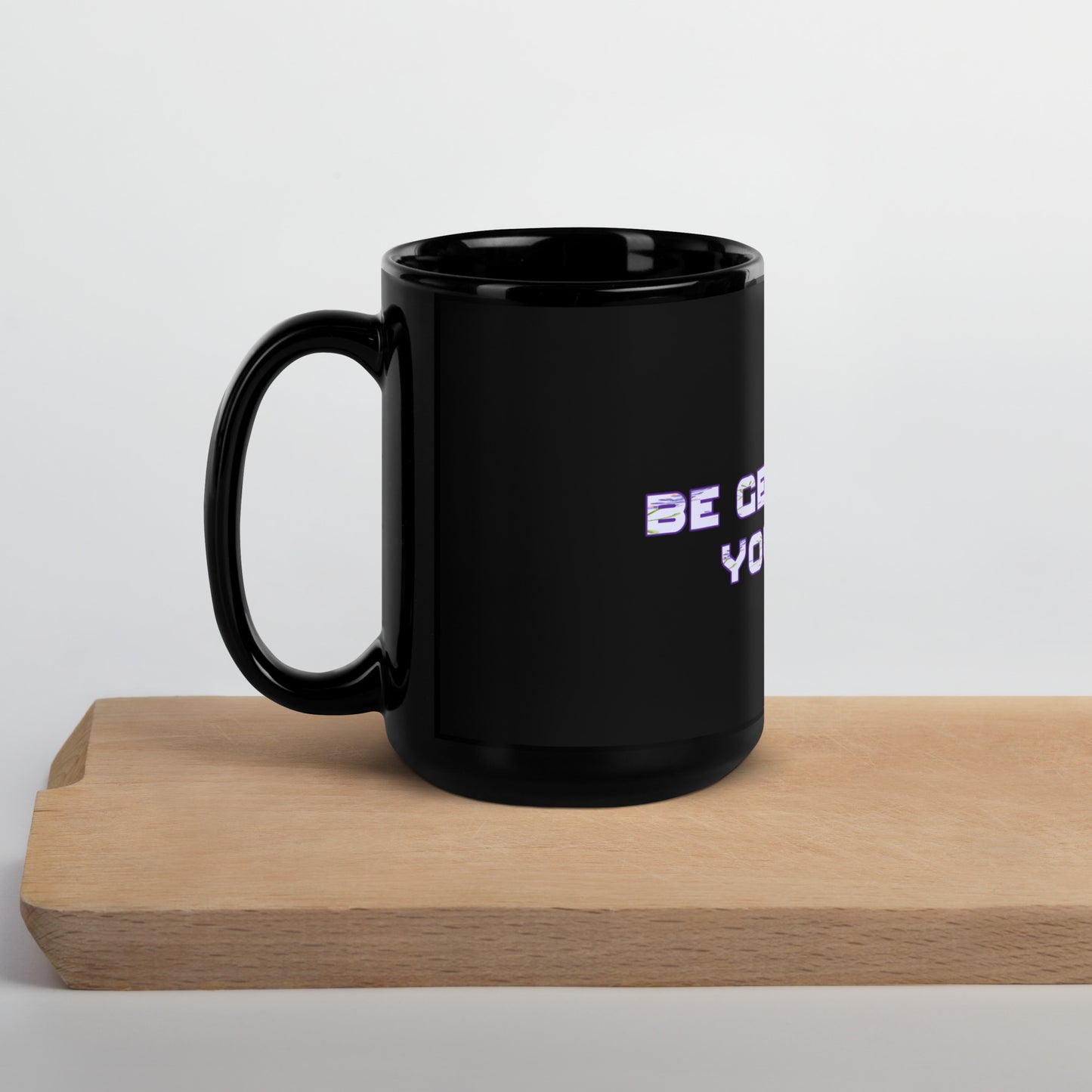 Be Gentle Black Glossy Mug
