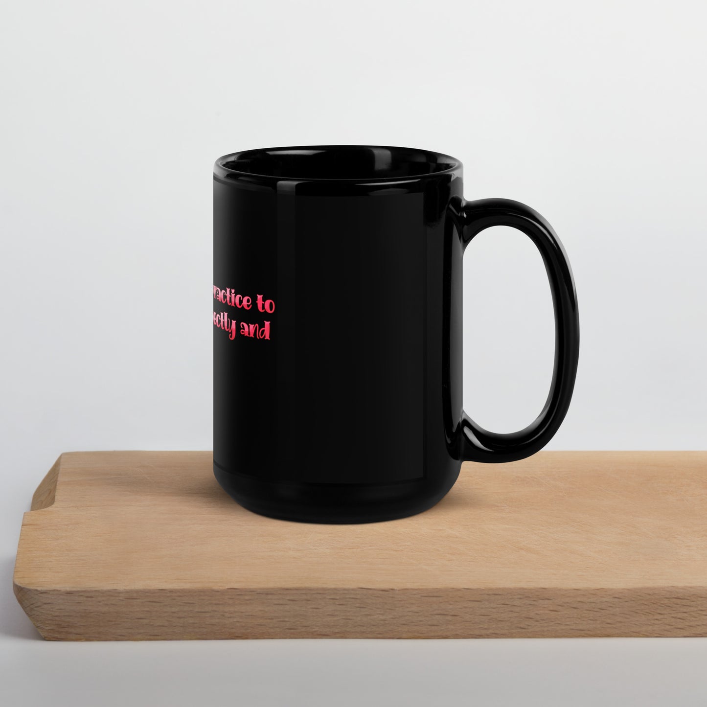 It Takes Practice Black Glossy Mug