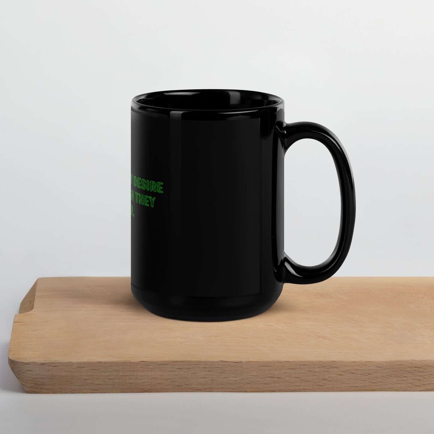 Deserve You Black Glossy Mug