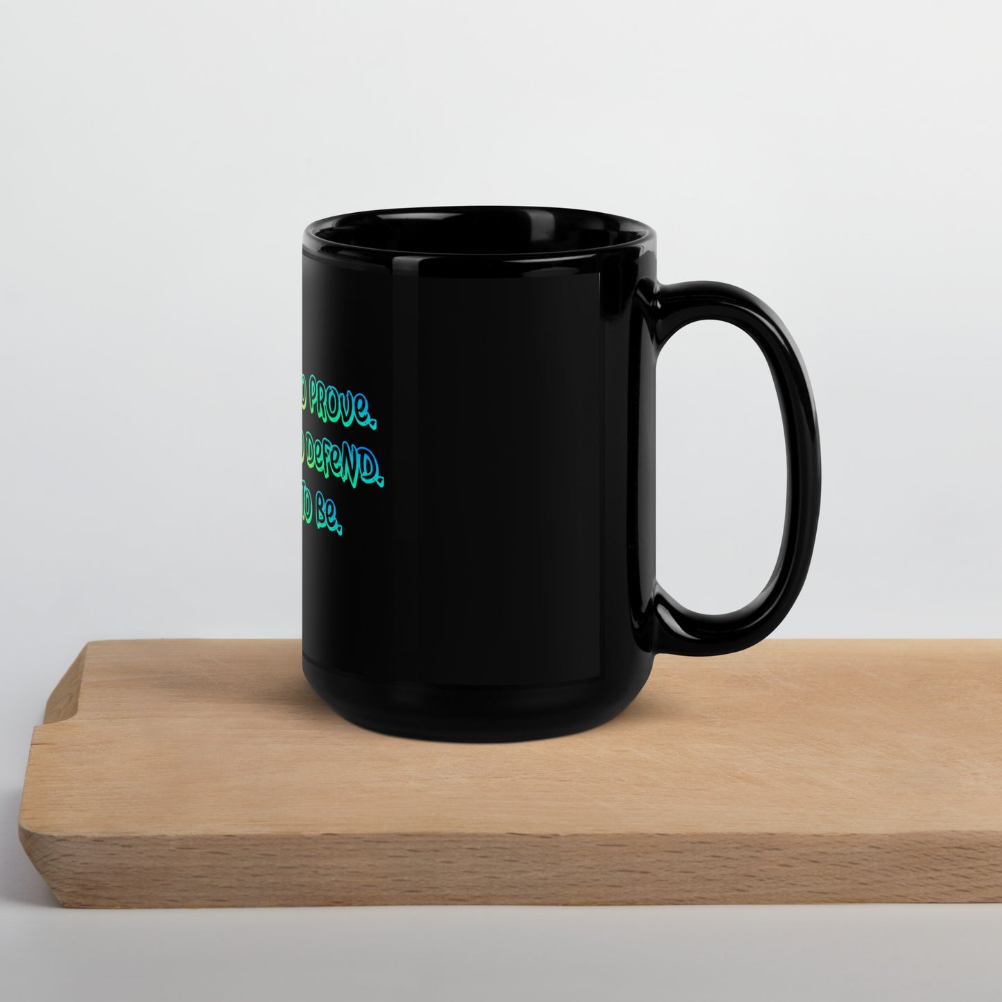 Just Be Black Glossy Mug