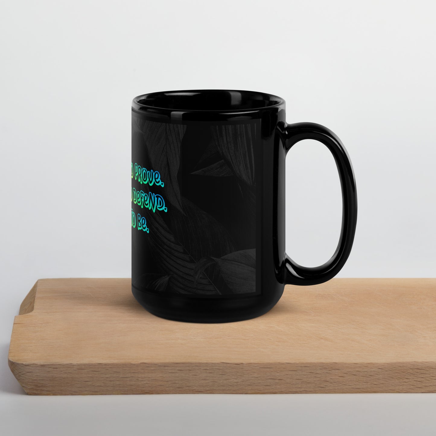 Just Be (2) Black Glossy Mug