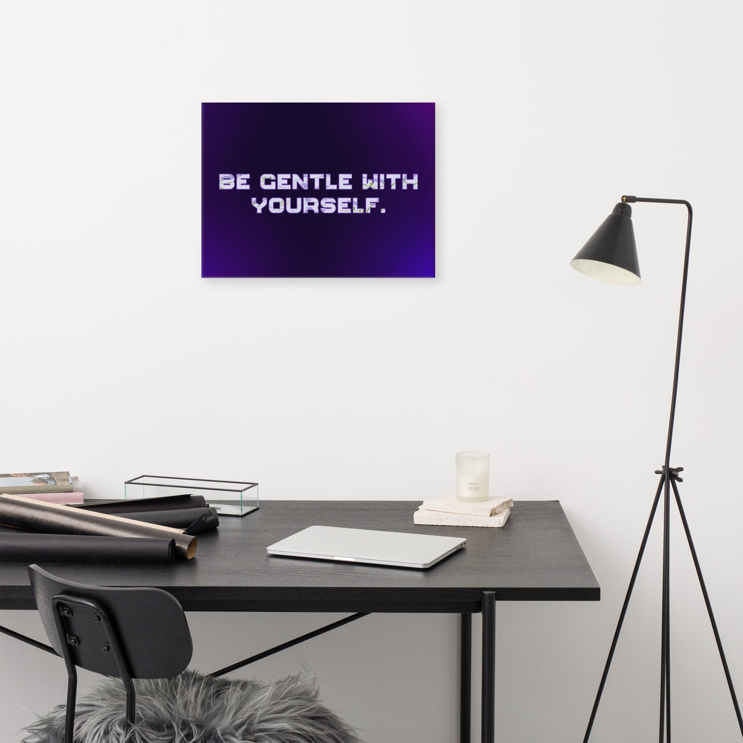 Be Gentle Canvas