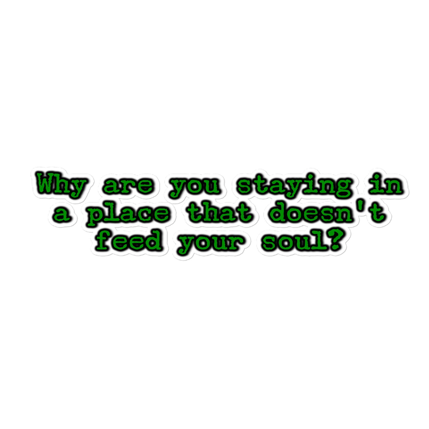 Feed Your Soul Bubble-free Stickers