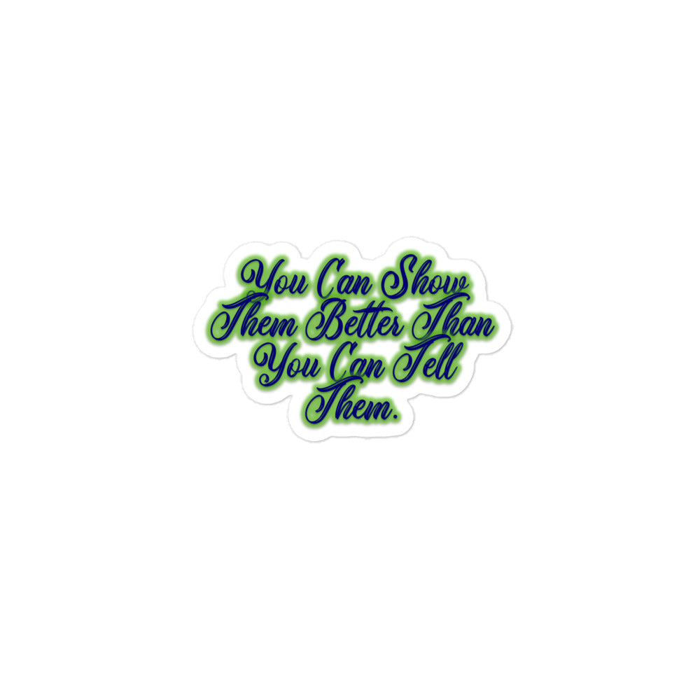 Show Them Bubble-free Stickers