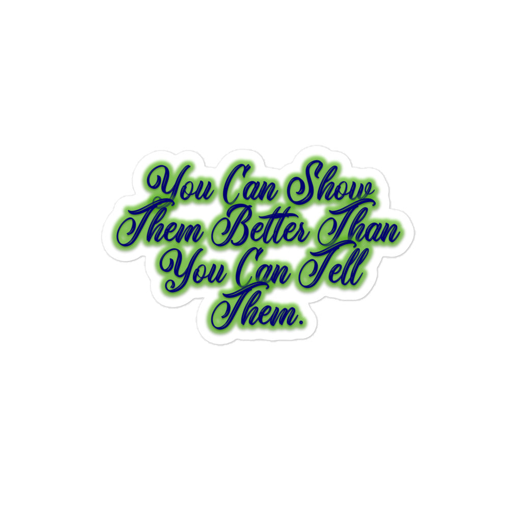 Show Them Bubble-free Stickers