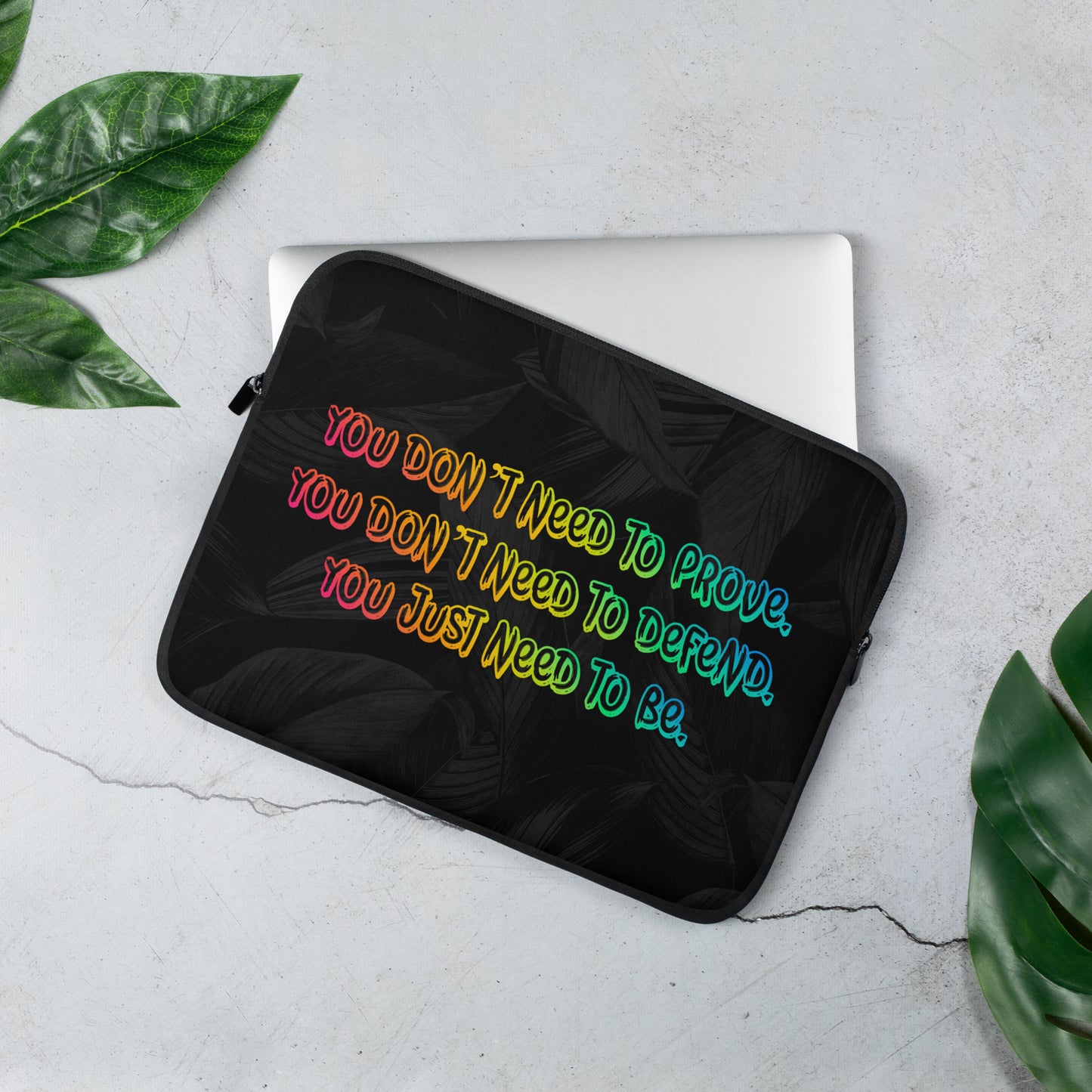 Just Be Laptop Sleeve