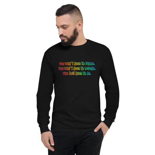 Just Be Men's Champion Long Sleeve Shirt