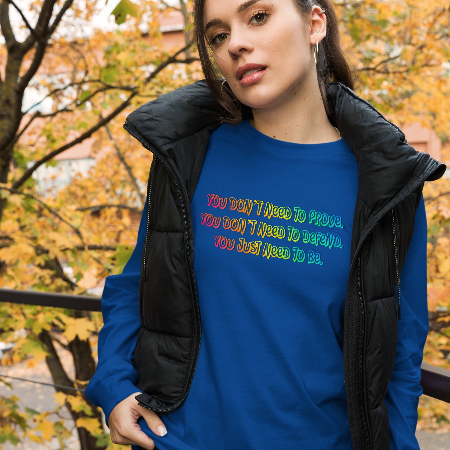 Just Be Unisex Long Sleeve Tee