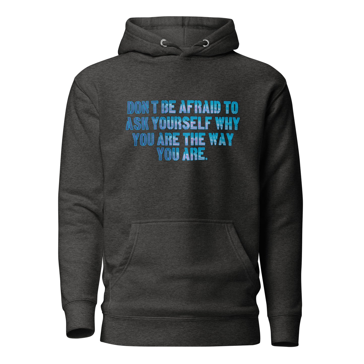 Ask Yourself #1 Unisex Hoodie