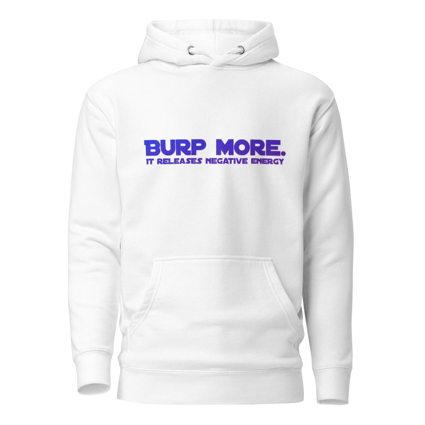 Burp More #2 Unisex Premium Hoodie
