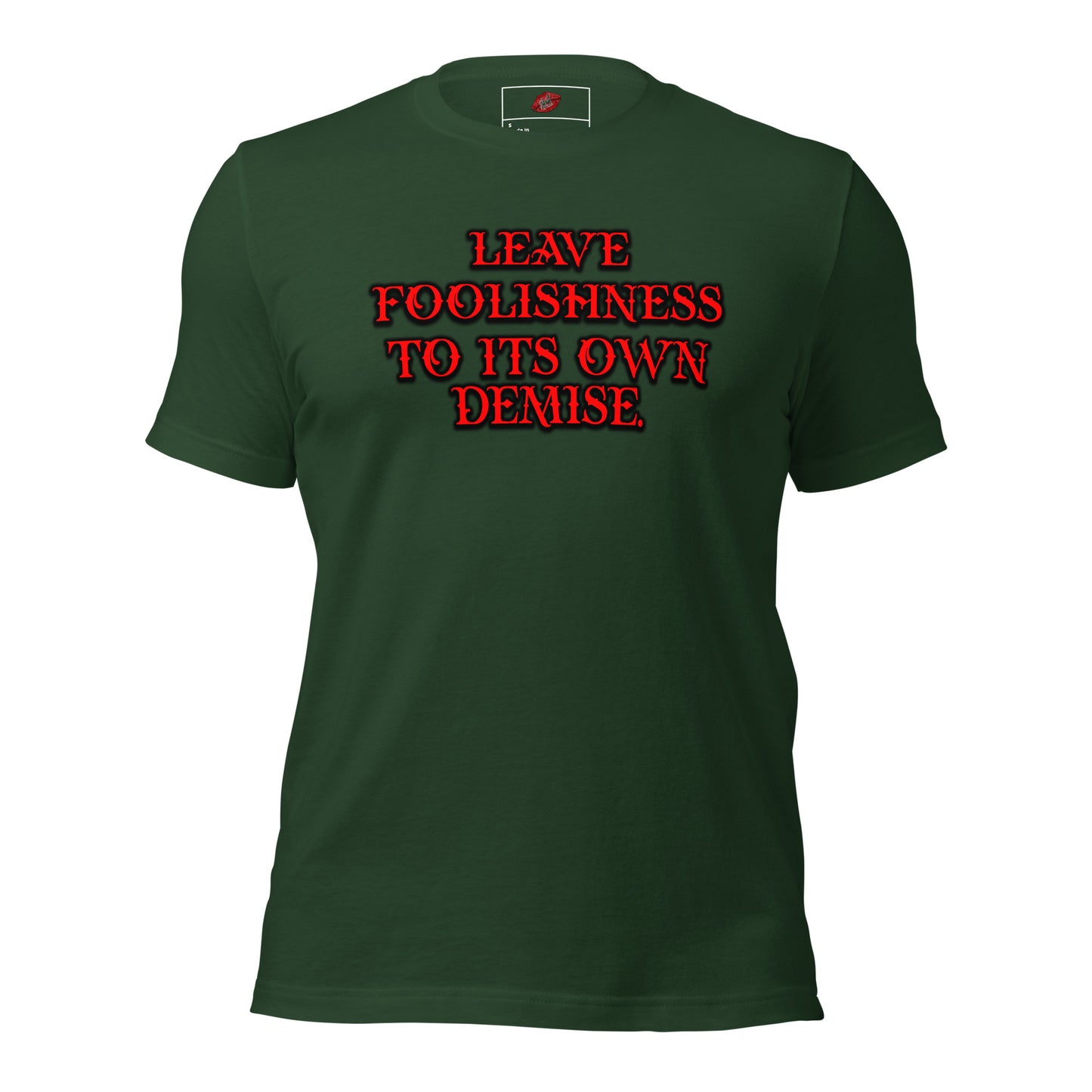 Foolishness Unisex Staple T-shirt