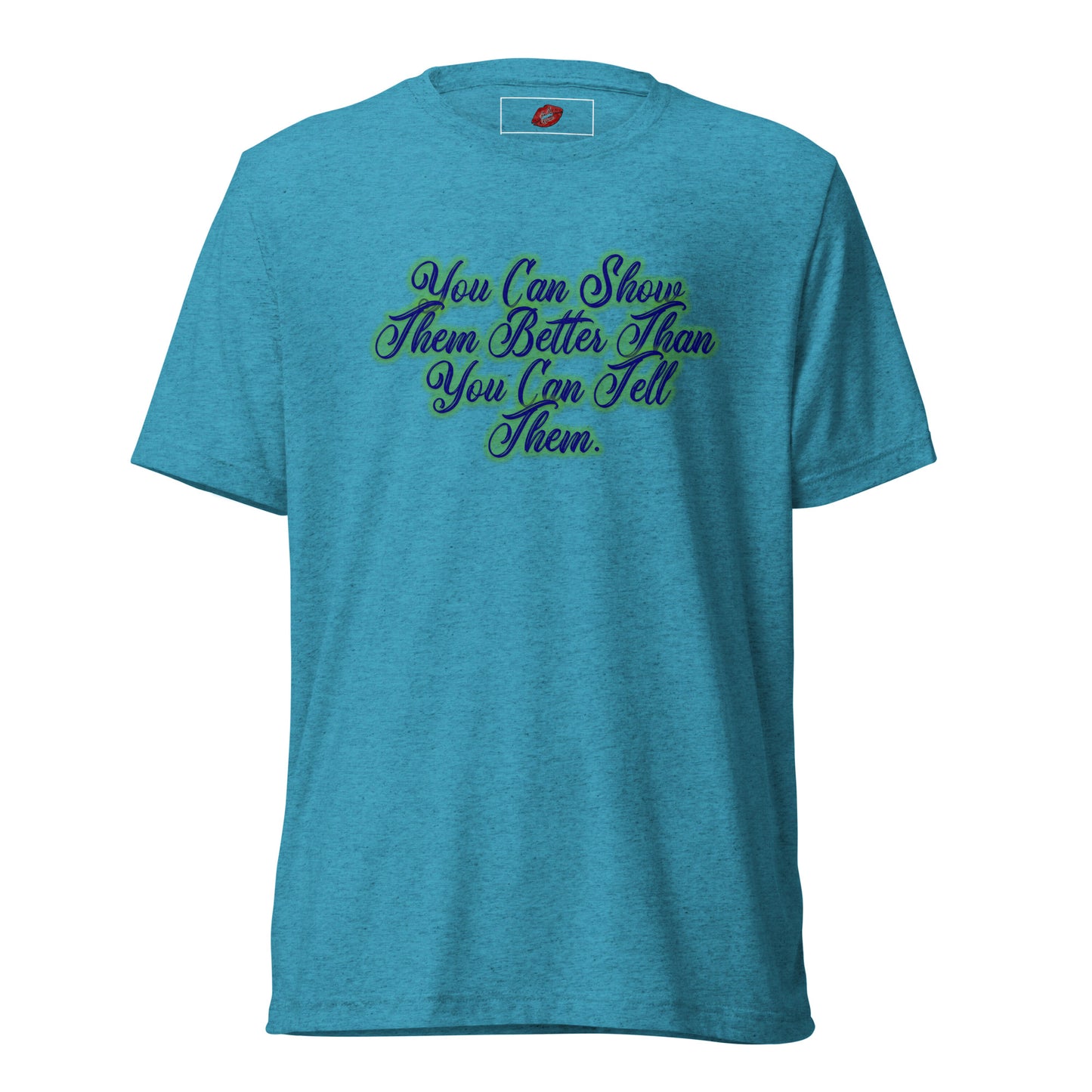 Show Them Tri-blend Unisex Short Sleeve T-shirt