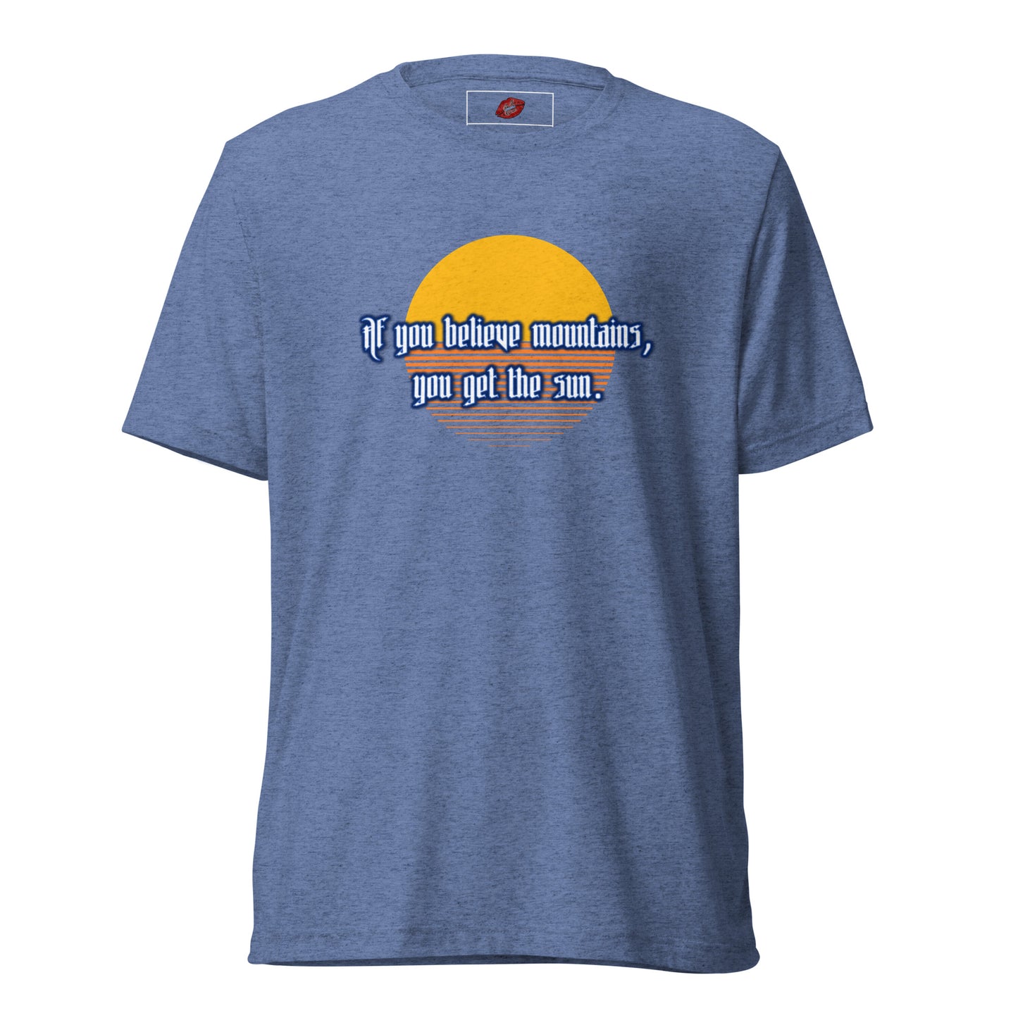 Believe Mountains Tri-blend Unisex Short Sleeve T-shirt