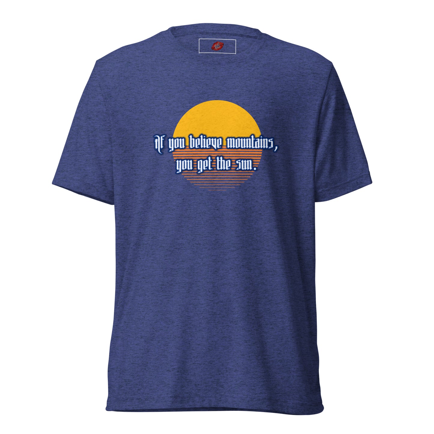 Believe Mountains Tri-blend Unisex Short Sleeve T-shirt