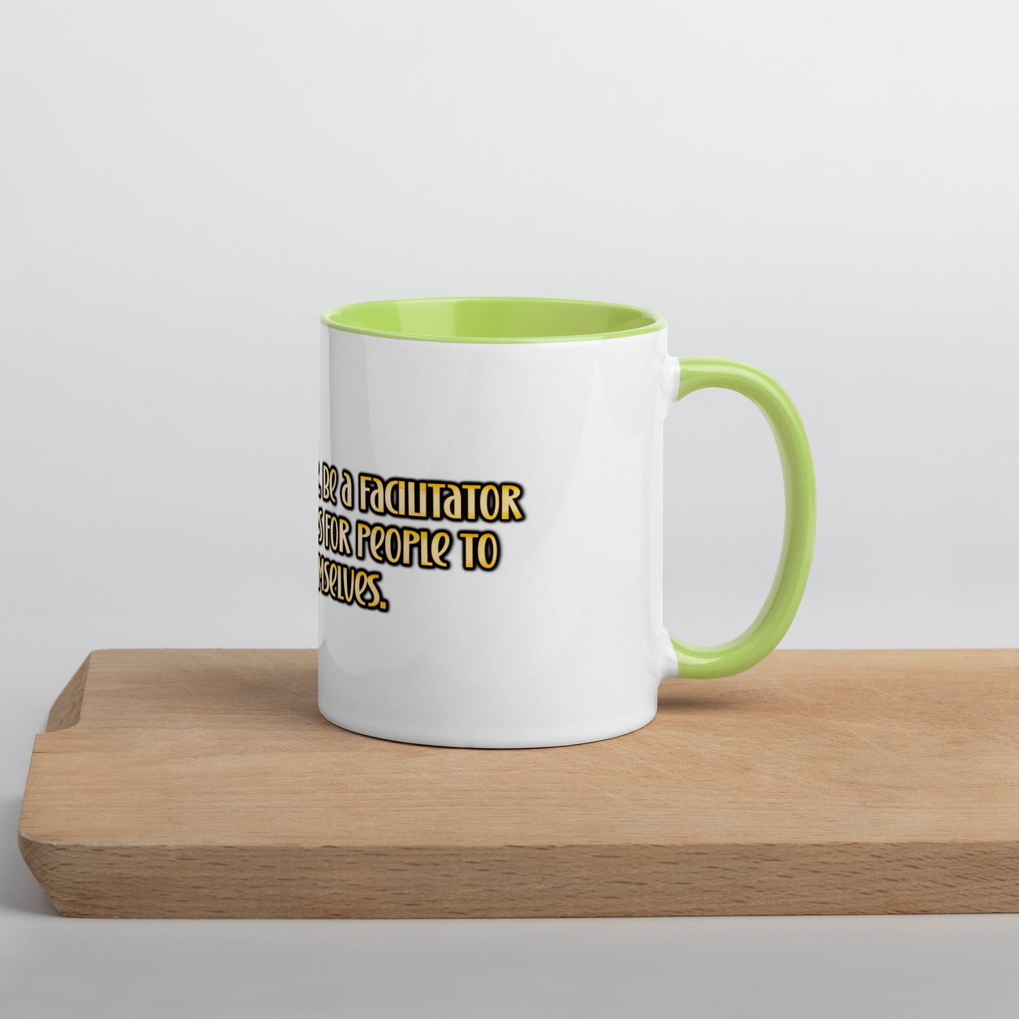 Be A Facilitator Mug With Color Inside