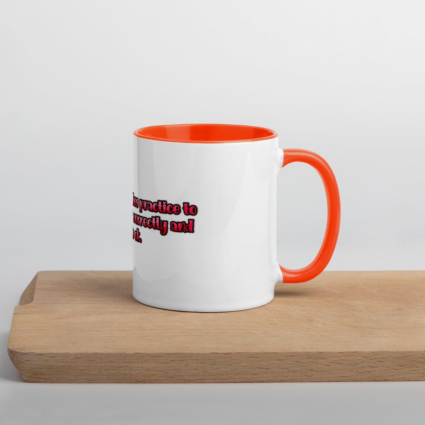 It Takes Practice Mug With Color Inside