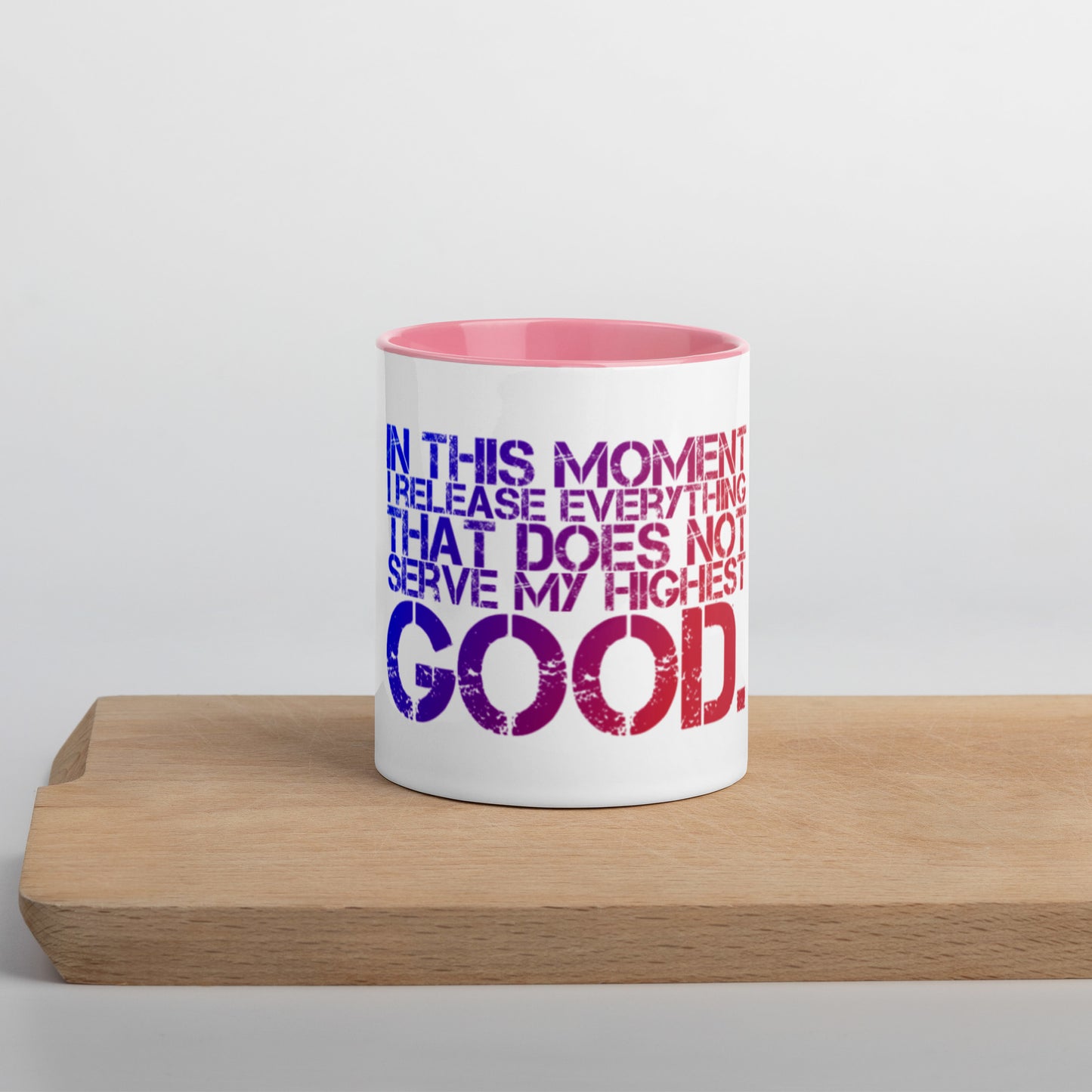 Release Everything Mug With Color Inside