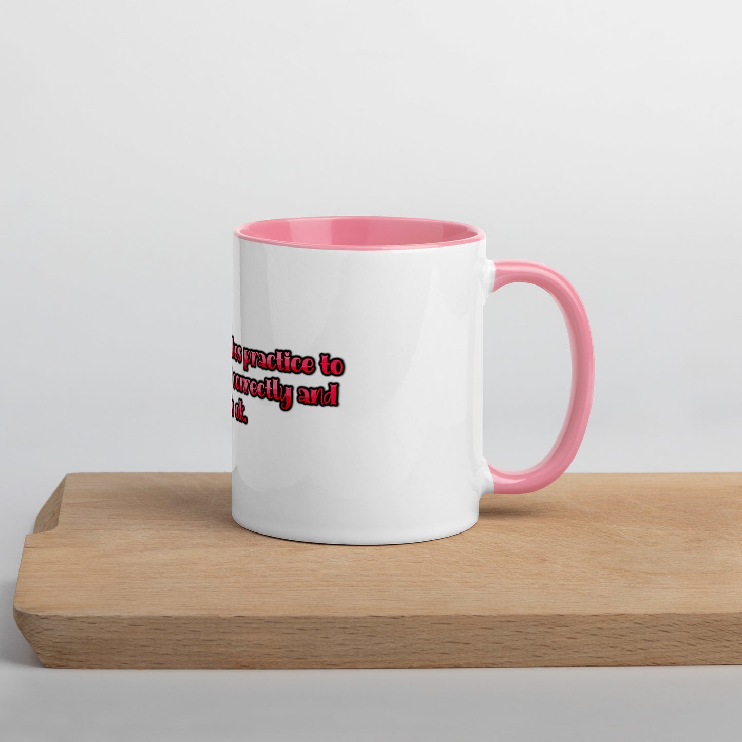 It Takes Practice Mug With Color Inside