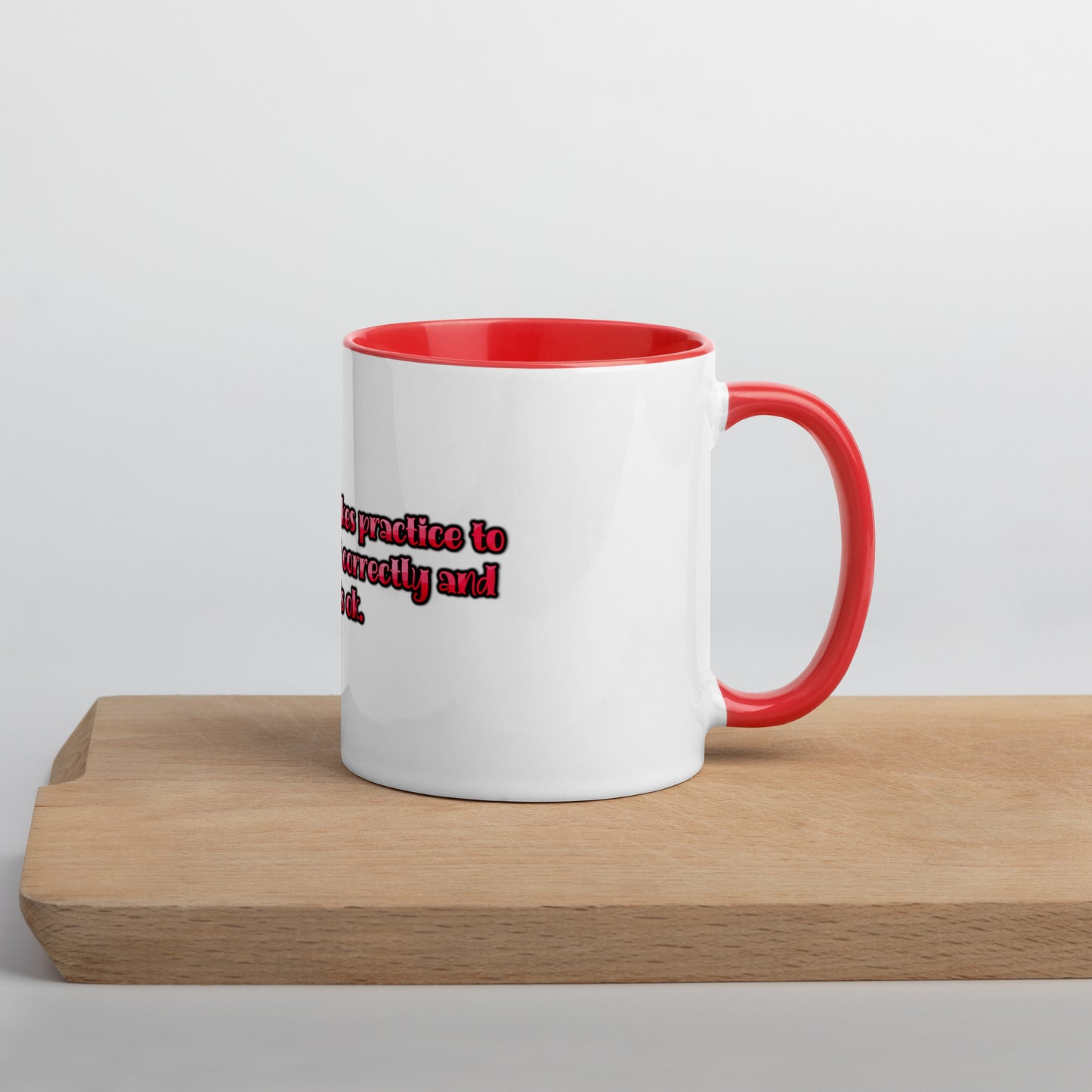 It Takes Practice Mug With Color Inside