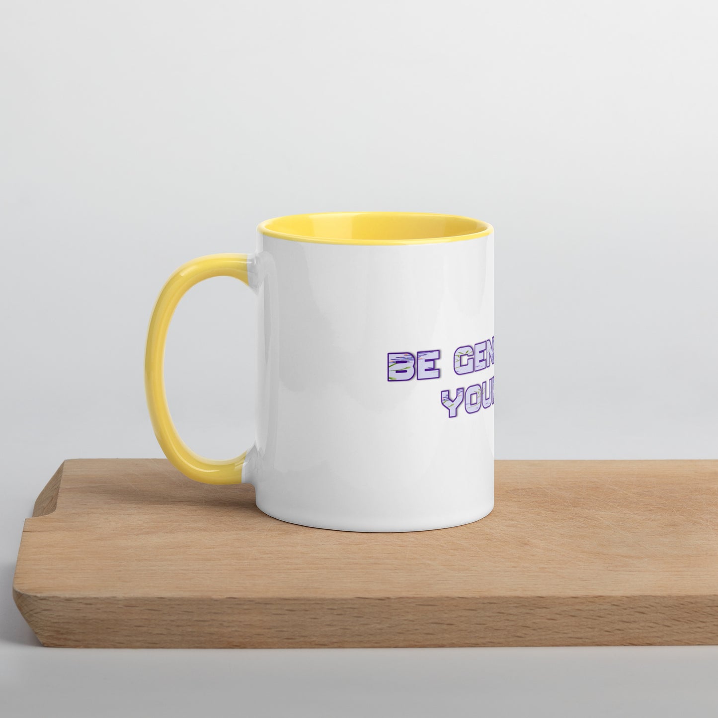 Be Gentle Mug With Color Inside