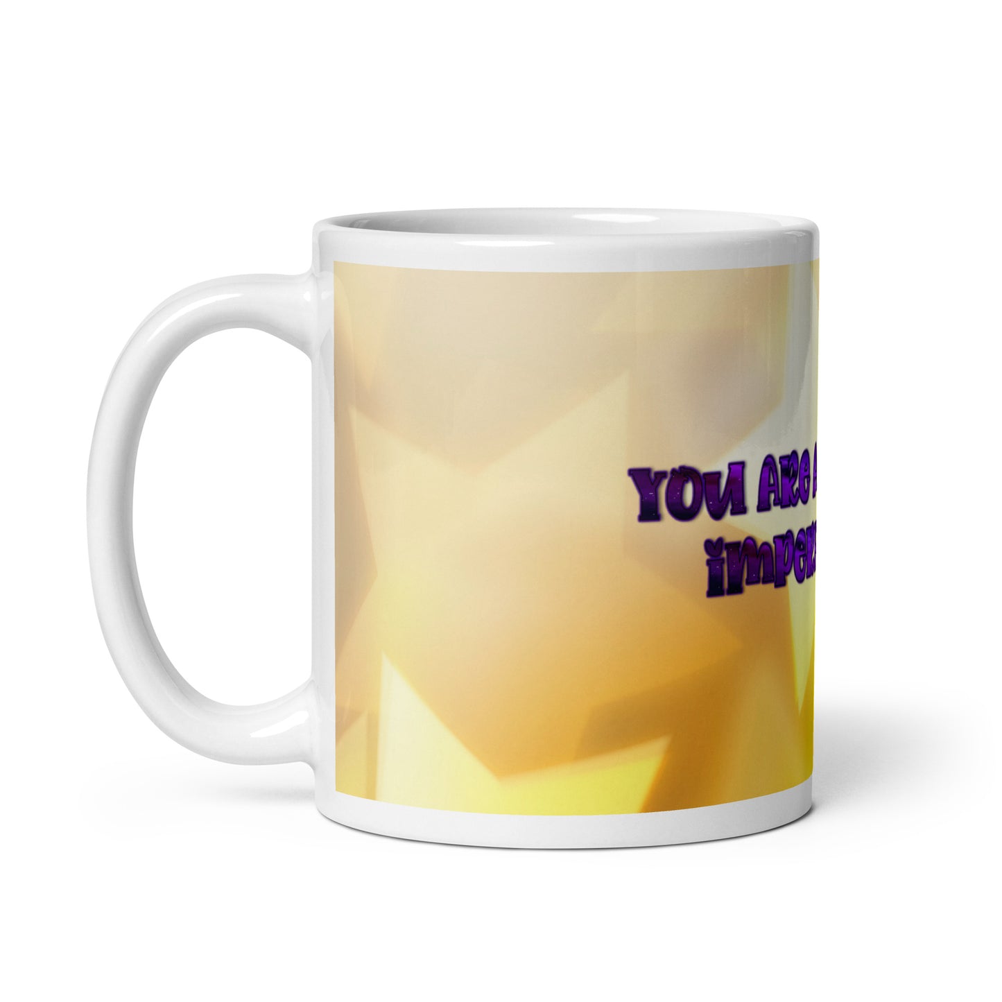 Perfectly Imperfect (2) White Glossy Mug