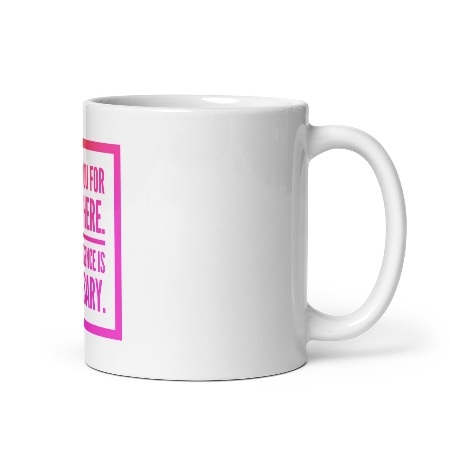 Necessary Presence White Glossy Mug