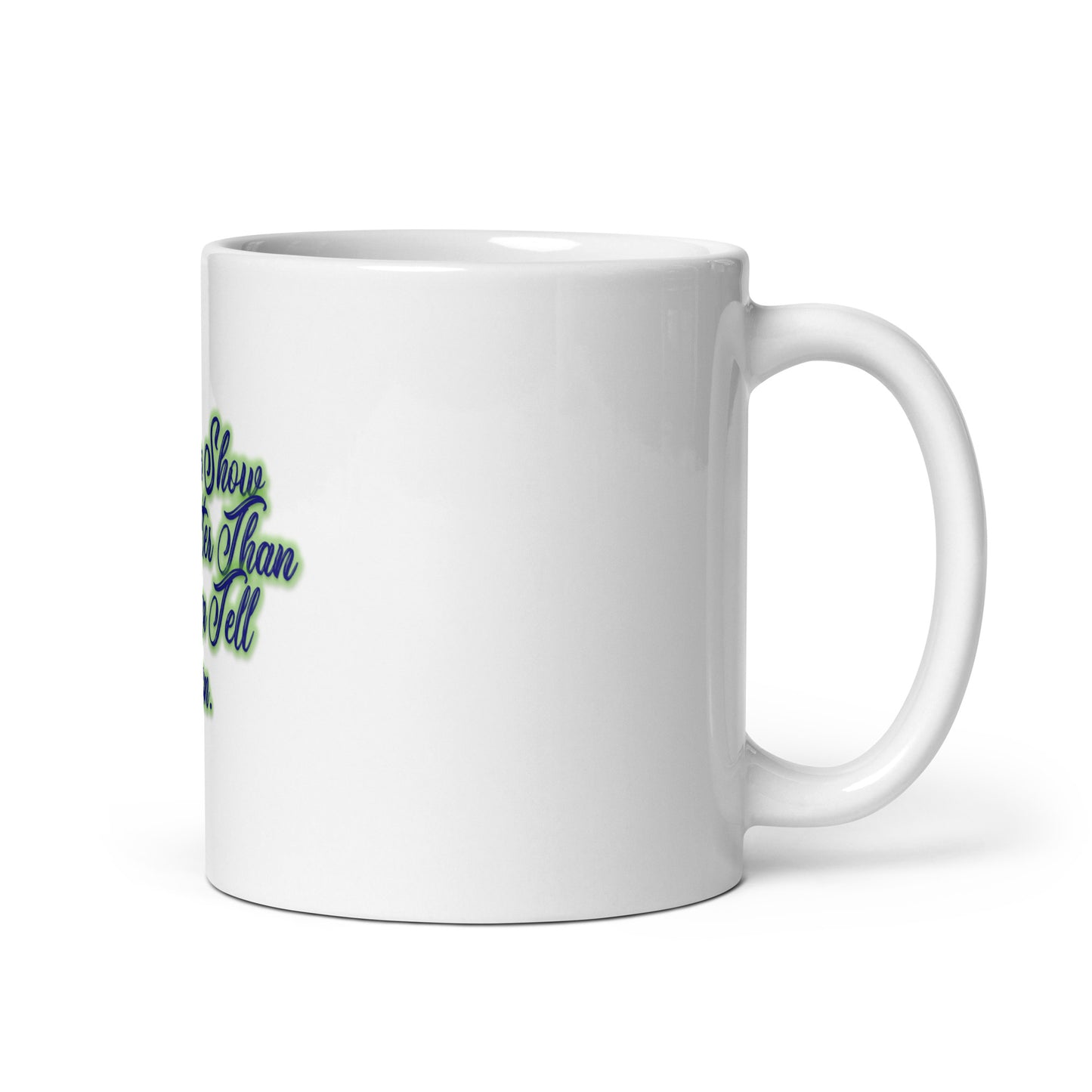 Show Them White Glossy Mug