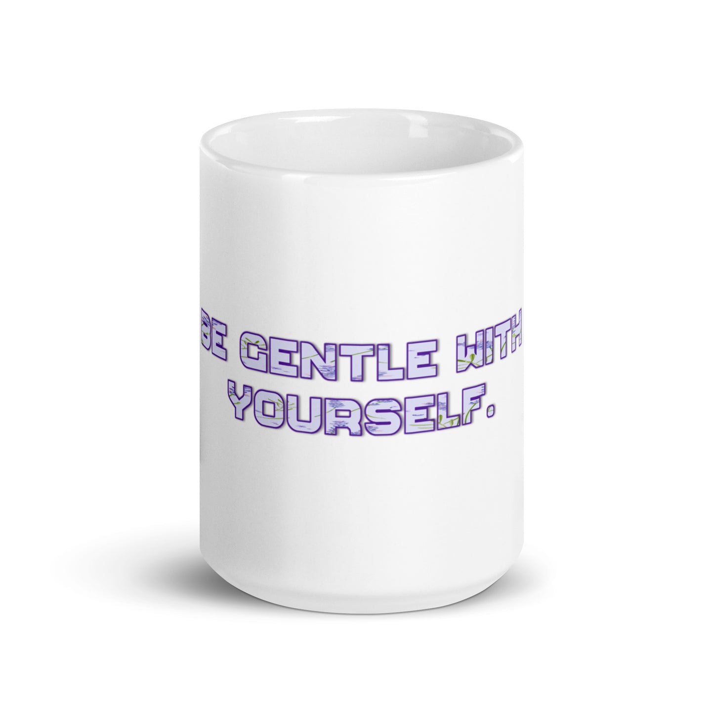 Be Gentle White Glossy Mug