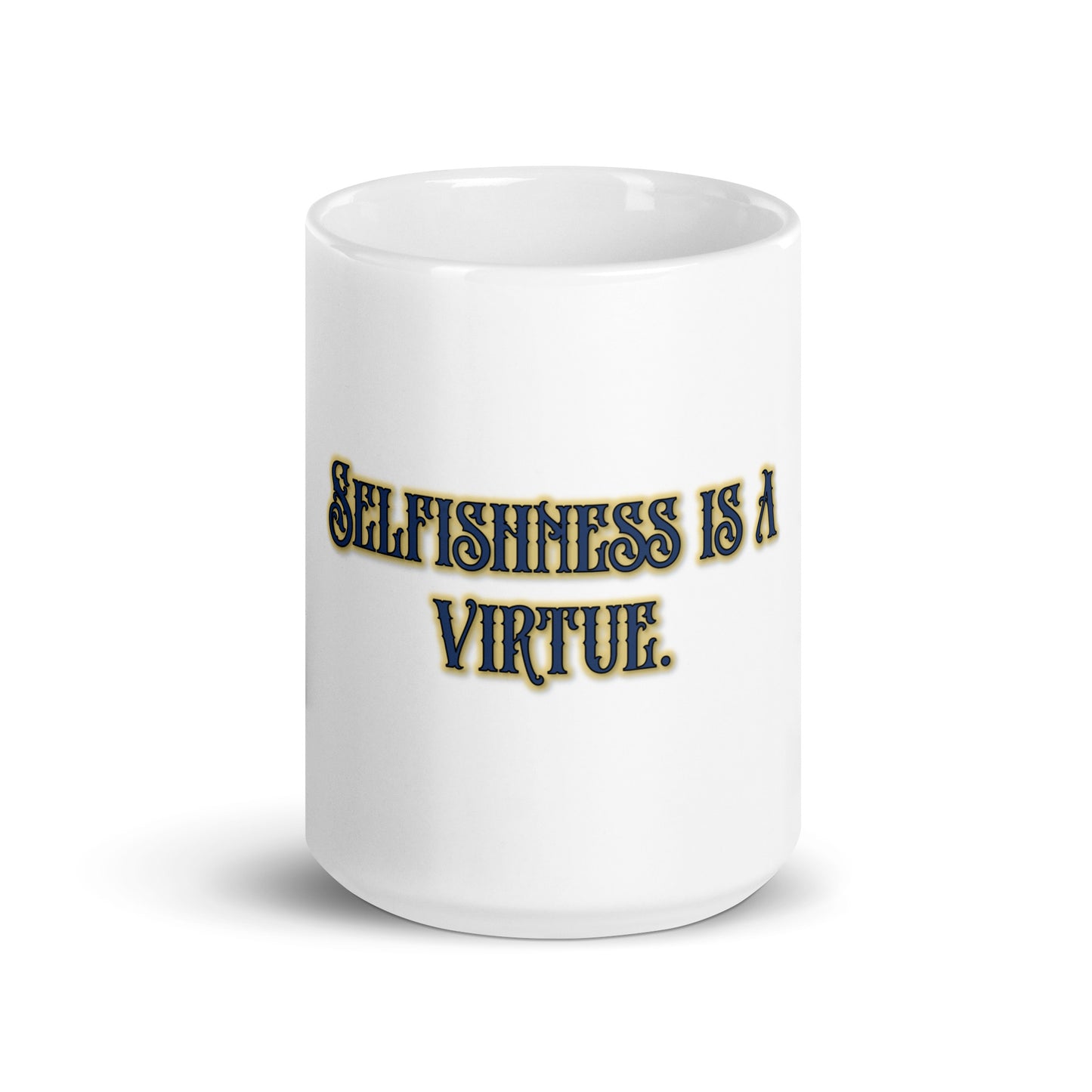 Selfishness #1 White Glossy Mug