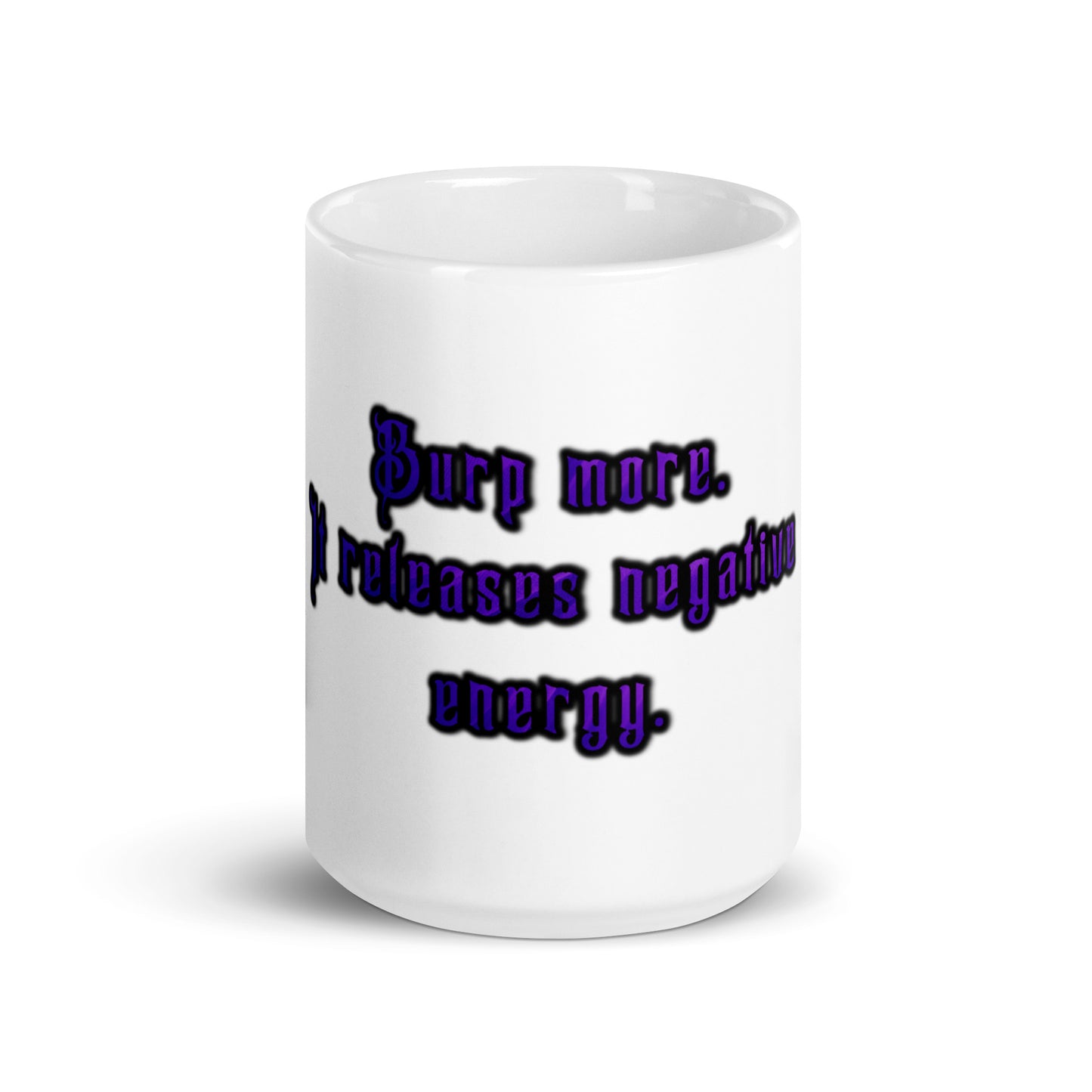 Burp More #1 White Glossy Mug