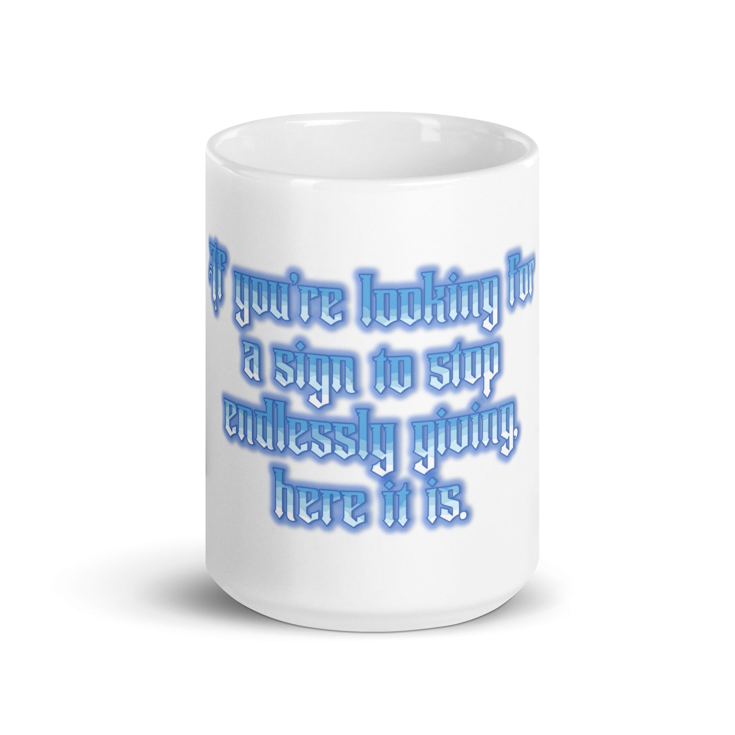 Endless Giving White Glossy Mug
