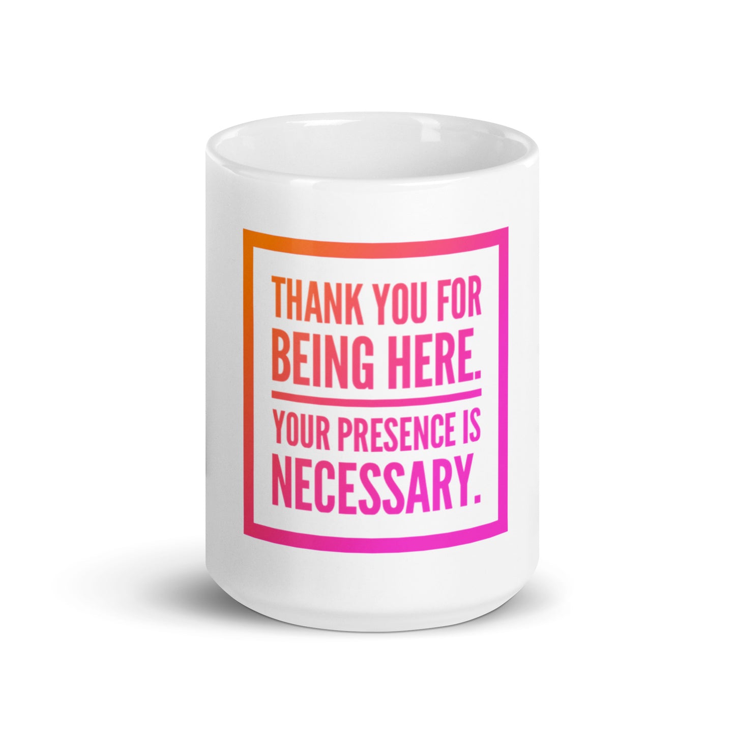 Necessary Presence White Glossy Mug