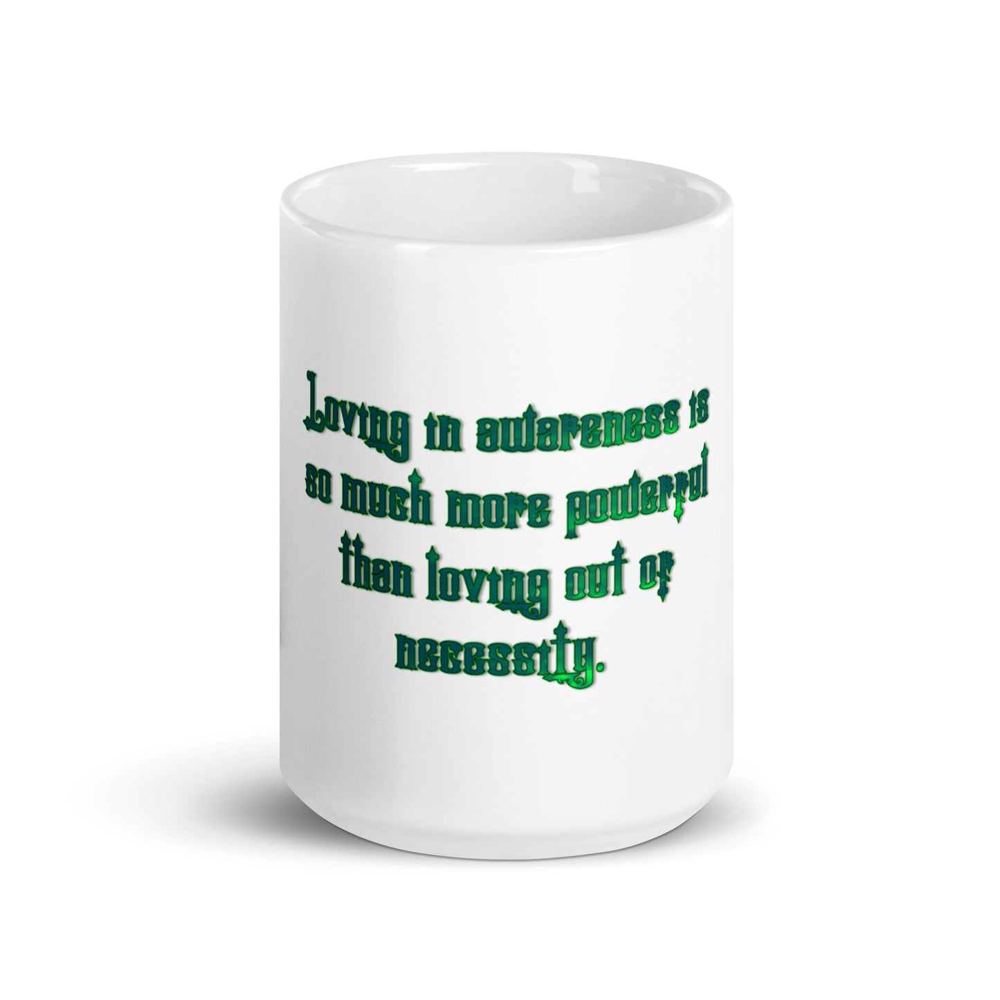 Loving In Awareness White Glossy Mug