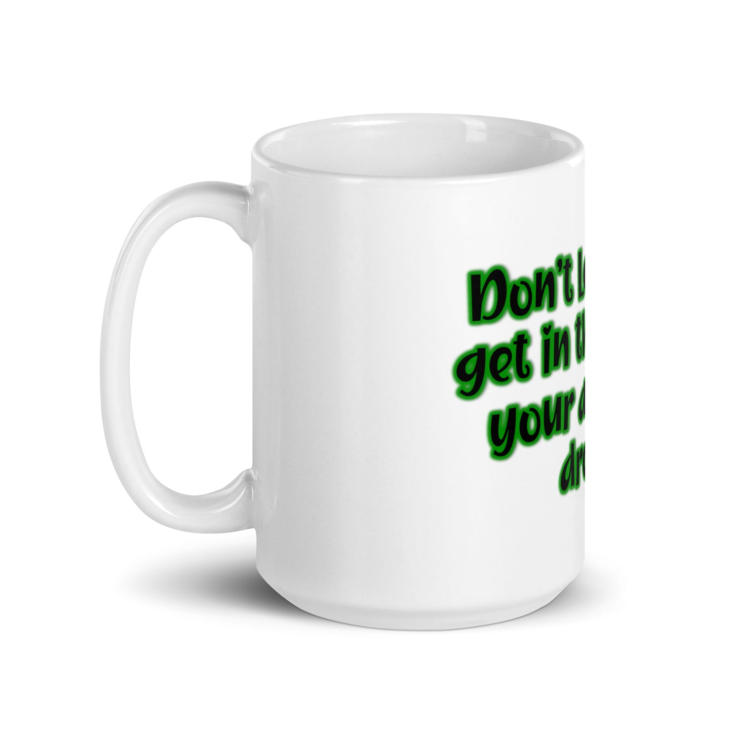 Dream Ability #1 White Glossy Mug