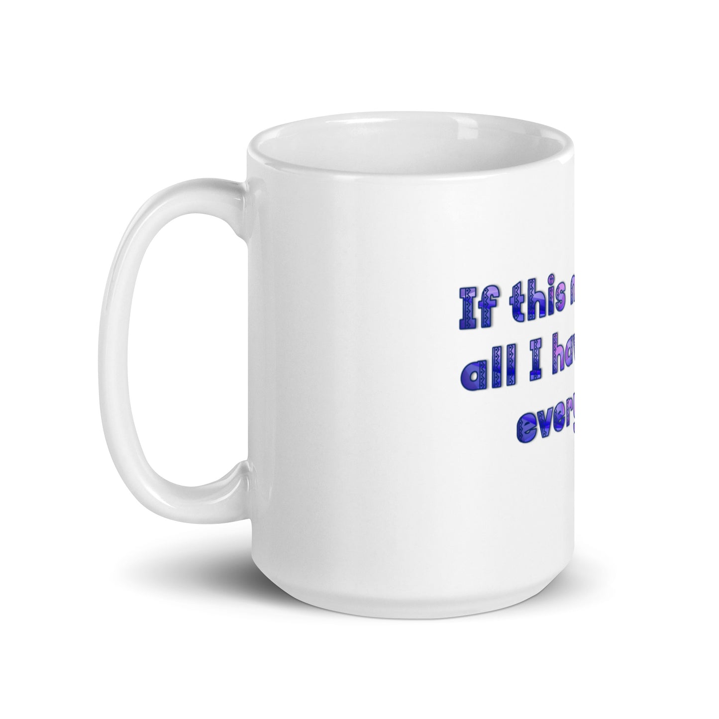This Moment #1 White Glossy Mug