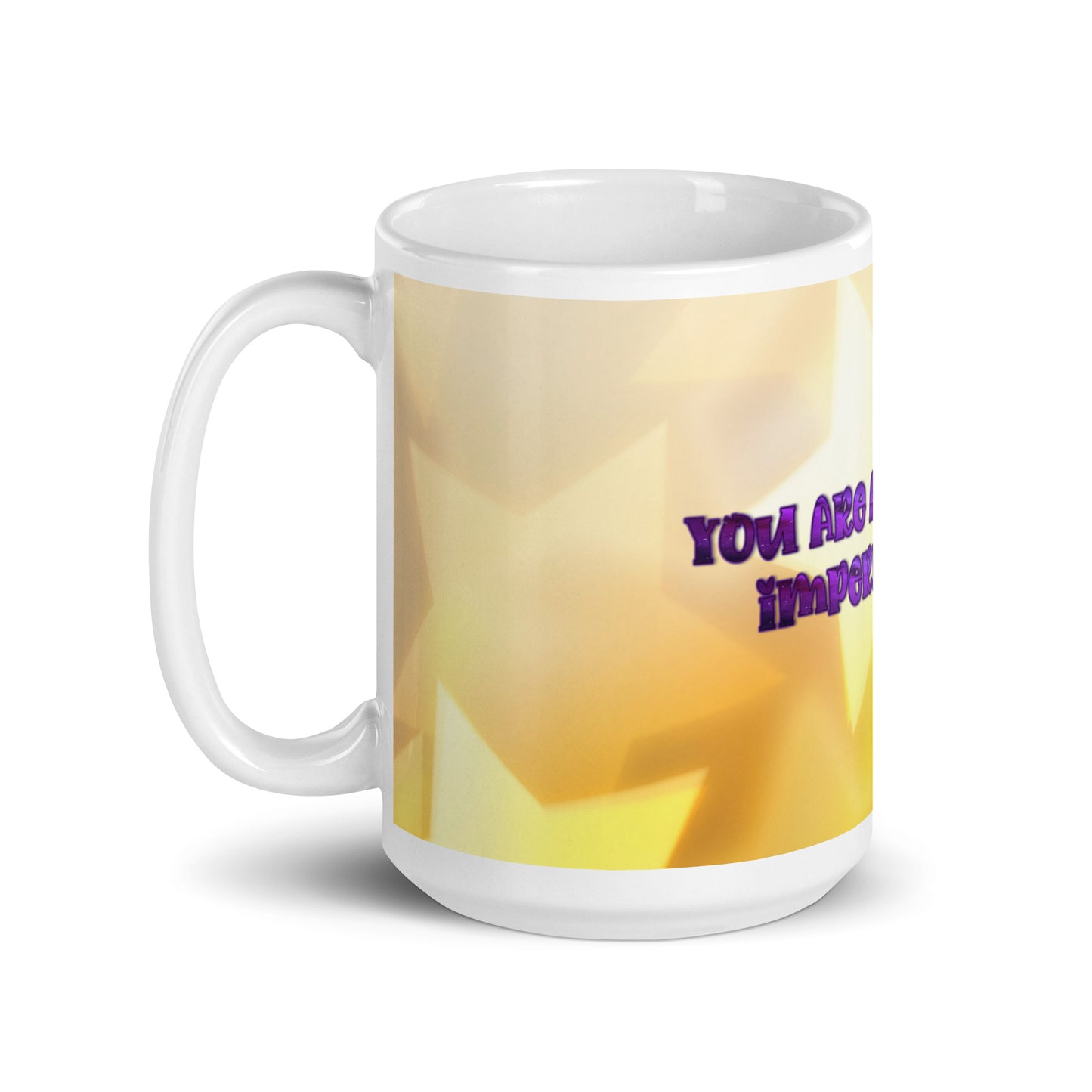 Perfectly Imperfect (2) White Glossy Mug