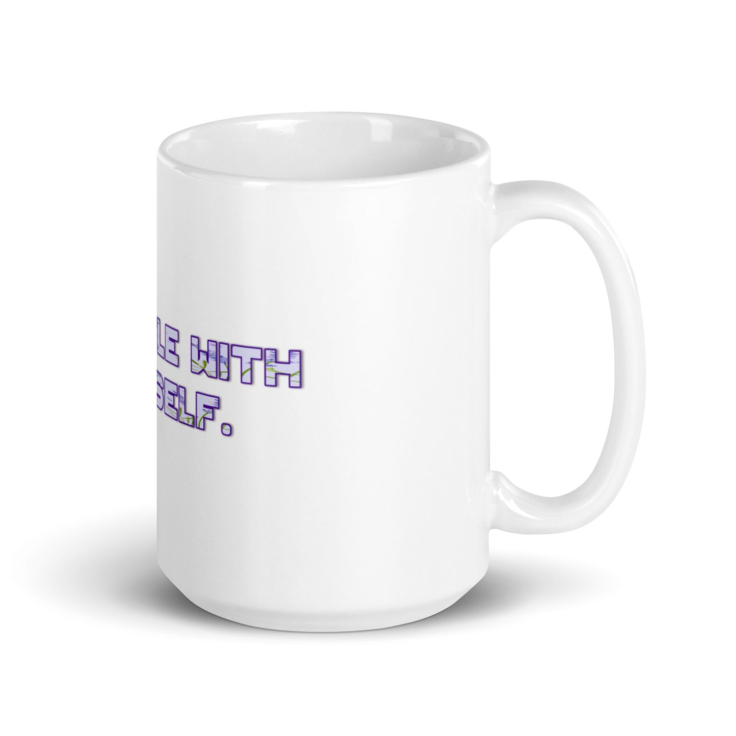 Be Gentle White Glossy Mug