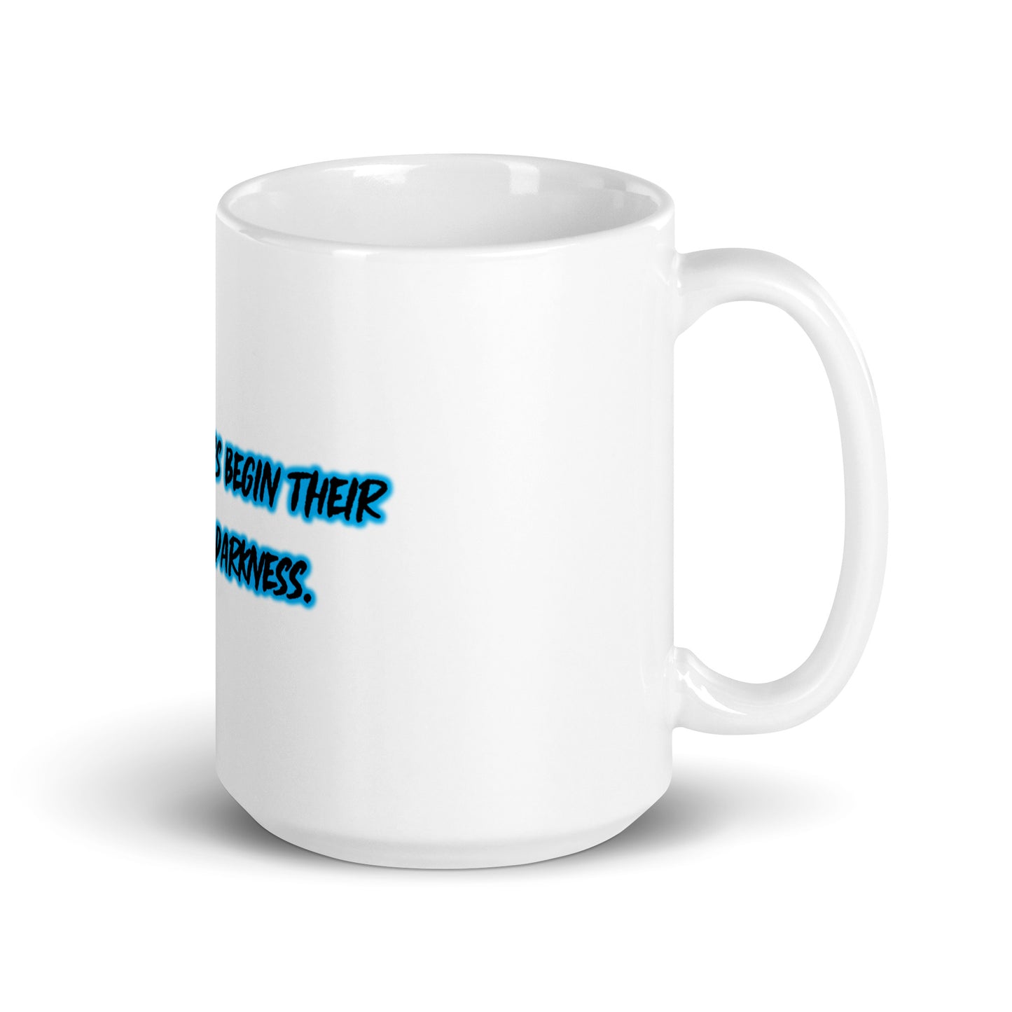 In Darkness White Glossy Mug