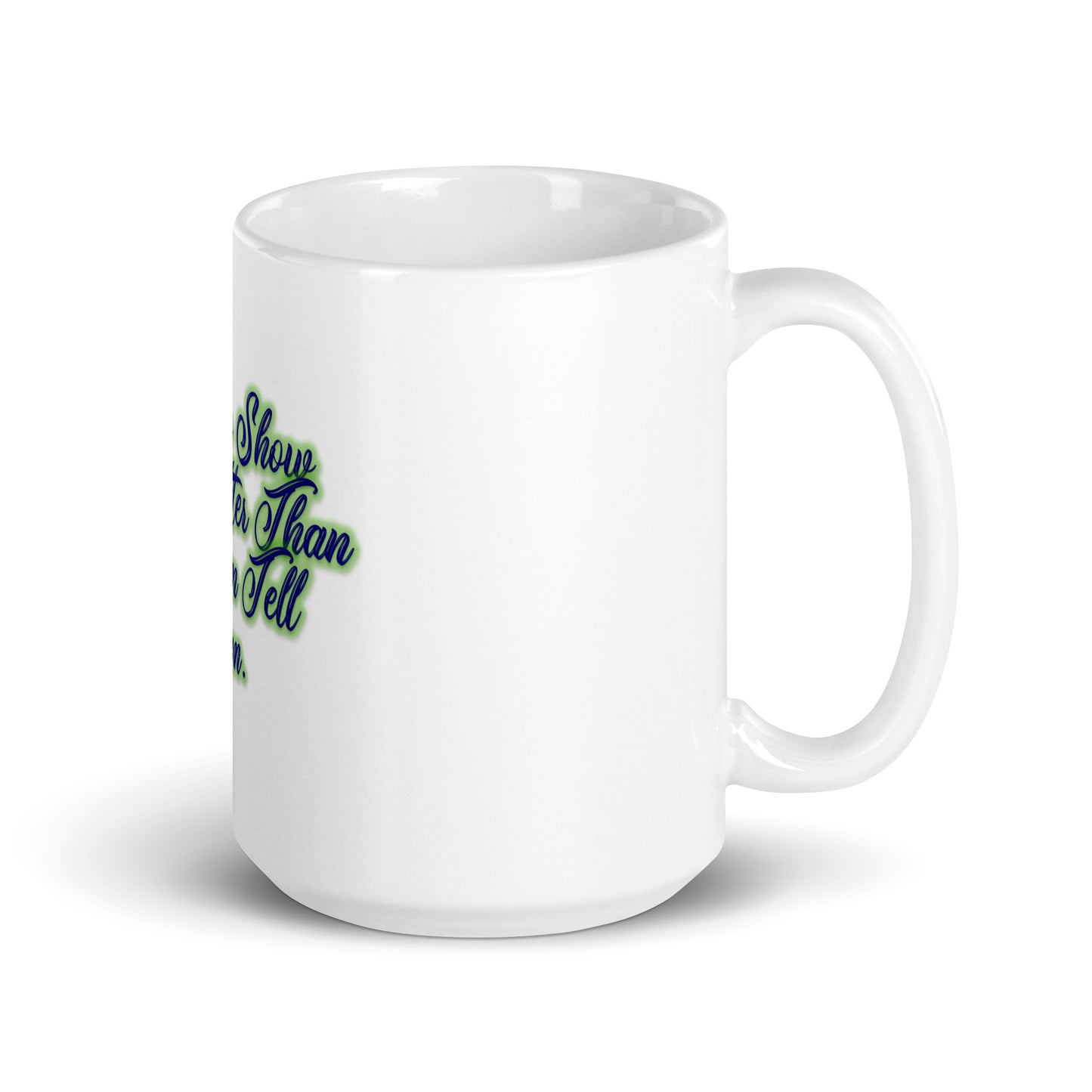 Show Them White Glossy Mug