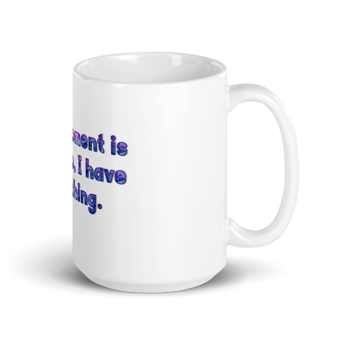 This Moment #1 White Glossy Mug