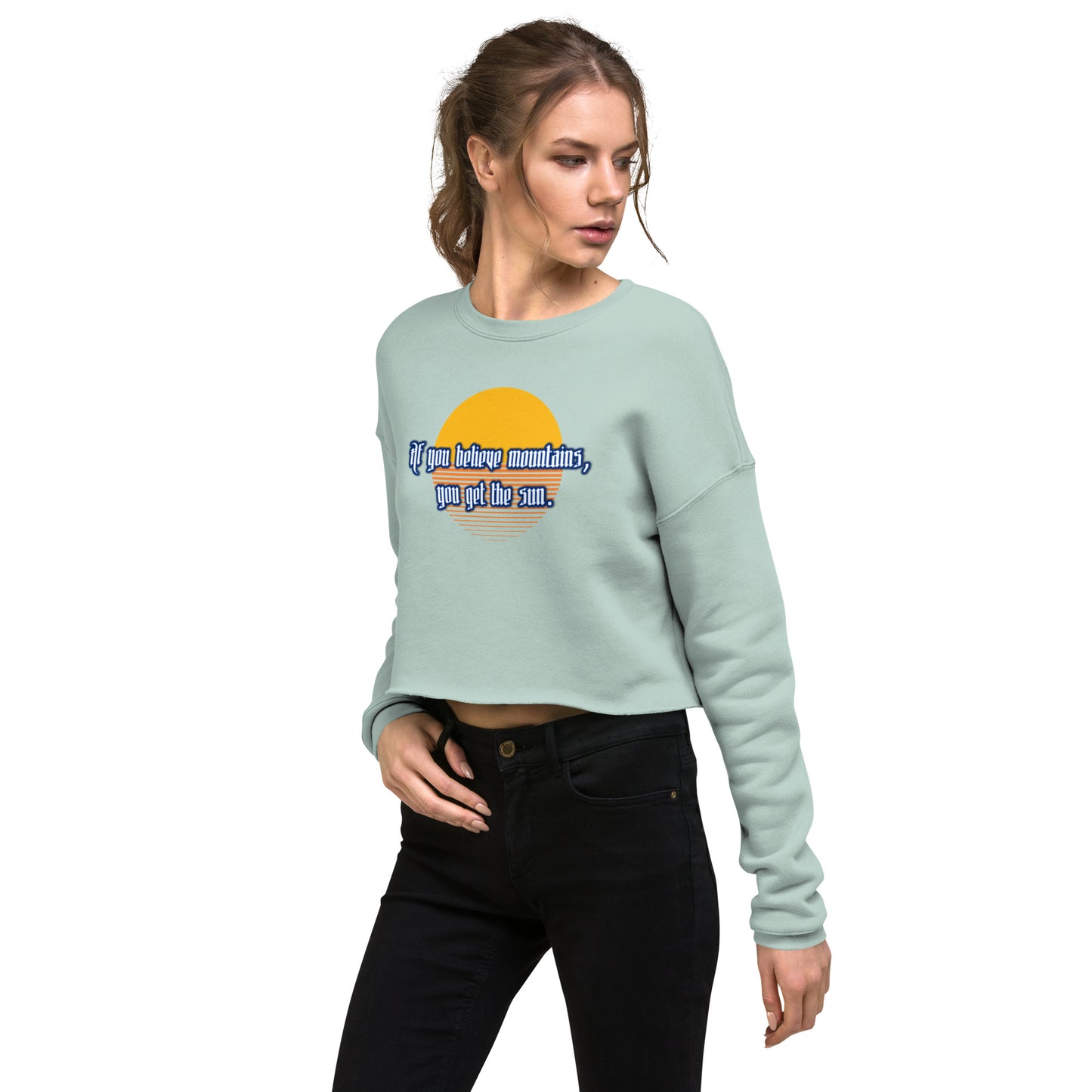 Believe Mountains Crop Sweatshirt