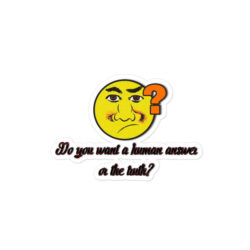 Human Answer #1 Bubble-free Stickers