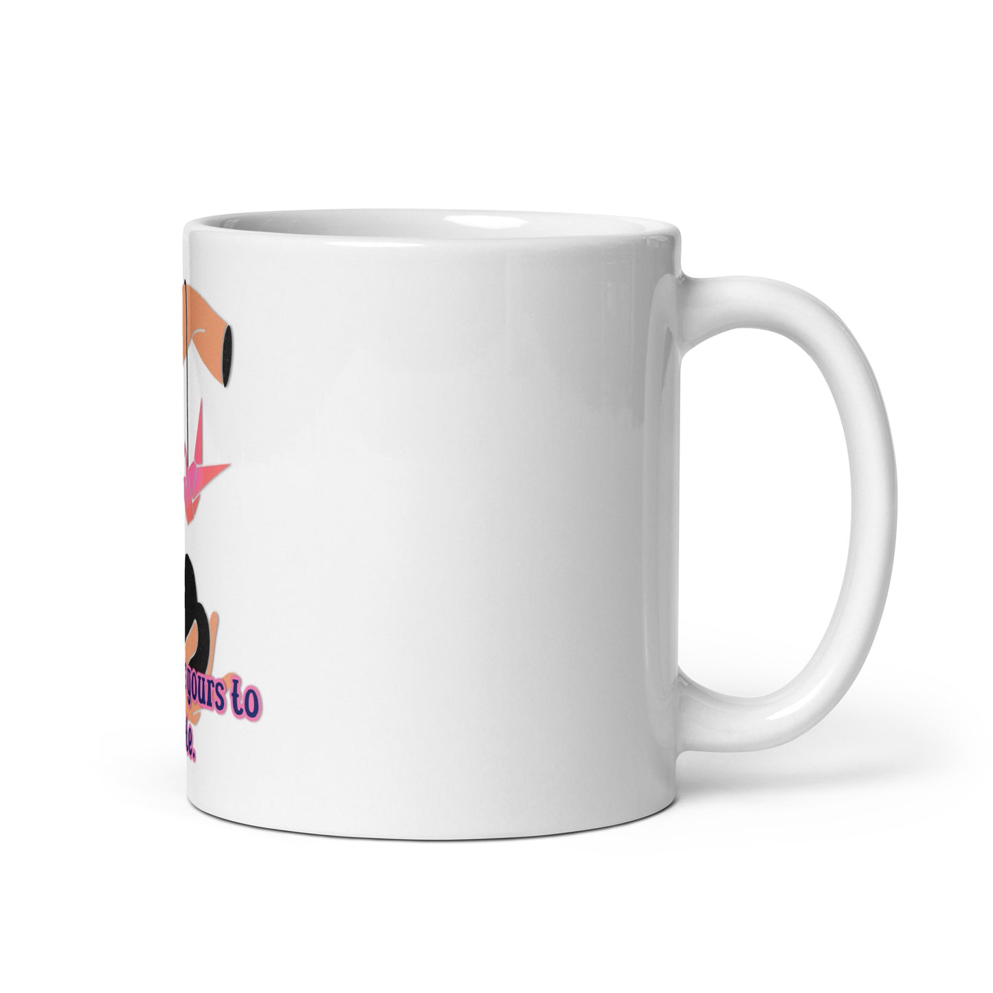 Your Life White Glossy Mug