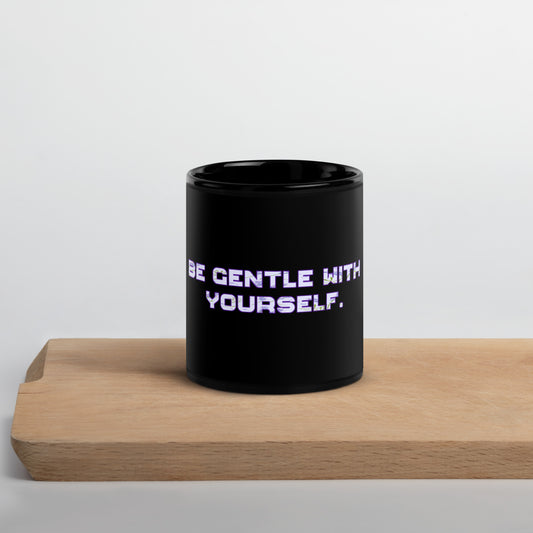 Be Gentle Black Glossy Mug