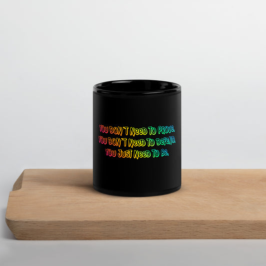 Just Be Black Glossy Mug