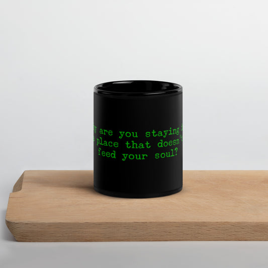 Feed Your Soul Black Glossy Mug