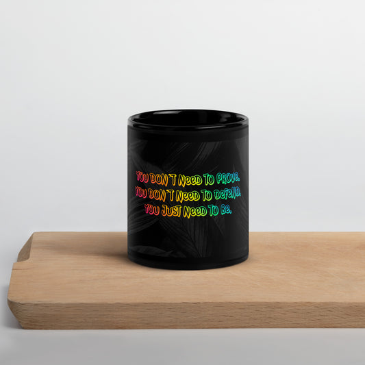 Just Be (2) Black Glossy Mug