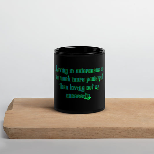 Loving In Awareness Black Glossy Mug