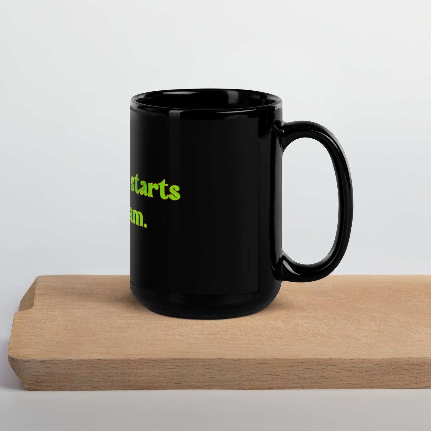 How It Starts Black Glossy Mug